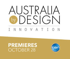 Australia by Design Innovation – Television Premier